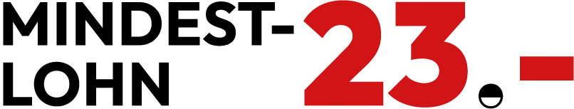 Mindestlohn: 23.- Fr